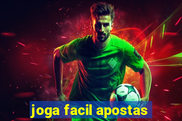 joga facil apostas